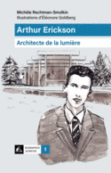Arthur Erickson, architecte de lumière
